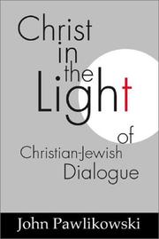 Cover of: Christ in the Light of the Christian-Jewish Dialogue (Studies in Judaism and Christianity)