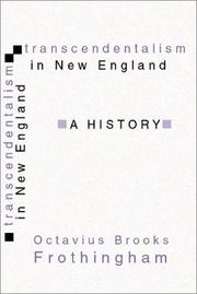 Cover of: Transcendentalism in New England by Octavius Brooks Frothingham