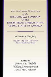 Cover of: Centennial Celebration of the Theological Seminary of the Presbyterian Church in the United States of America at Princeton, NJ