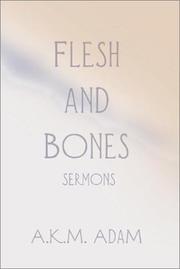 Cover of: Flesh and Bones Sermons