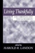 Cover of: Living Thankfully by Harold R. Landon