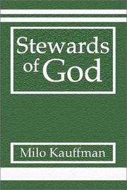 Cover of: Stewards of God by Milo Kauffman, Milo Kauffman