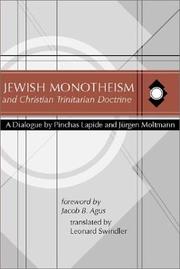 Jüdischer Monotheismus, christliche Trinitätslehre by Pinchas Lapide, Juergen Moltmann