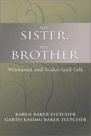 Cover of: My Sister, My Brother: Womanist and Xodus God-Talk