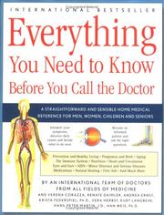 Cover of: Everything You Need to Know Before You Call the Doctor by Renate Daimler, Andrea Ernst, Krista Federspiel, Vera Herbst, Kurt Langbein