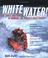Cover of: Whitewater!