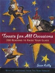 Cover of: Toasts for All Occasions: 200 Reasons to Raise Your Glass