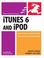 Cover of: iTunes 6 and iPod for Windows & Macintosh (Visual QuickStart Guide)