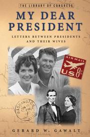 Cover of: My dear President: letters between presidents and their wives