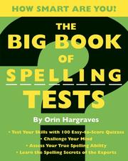 Cover of: The Big Book of Spelling Tests by Orin Hargraves