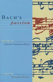 Cover of: Bach's passion by RuthAnn Ridley, RuthAnn Ridley