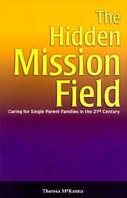 The hidden mission field by Theresa McKenna