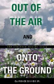 Cover of: Out of the air and onto the ground by Clarence Davids