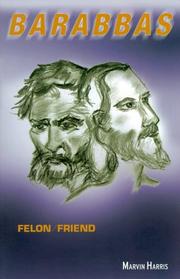 Cover of: Barabbas: felon/friend
