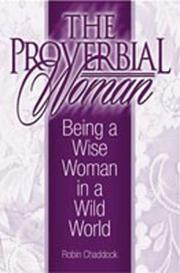 Cover of: The proverbial woman: being a wise woman in a wild world