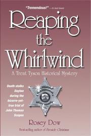 Cover of: Reaping the whirlwind: a Trent Tyson historical mystery