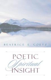 Poetic Spiritual Insight by Beatrice E. Goetz