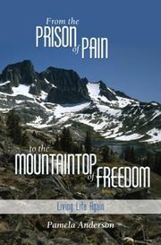 Cover of: From the Prison of Pain to the Mountaintop of Freedom by Pamela Anderson