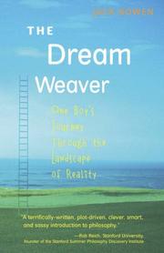 Cover of: The dream weaver: one boy's journey through the landscape of reality