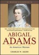 Cover of: Abigail Adams, an American woman