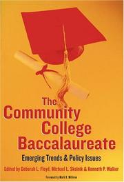Cover of: The Community College Baccalaureate: Emerging Trends and Policy Issues