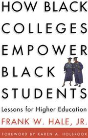 Cover of: How Black Colleges Empower Black Students by Frank W. Hale