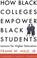 Cover of: How Black Colleges Empower Black Students