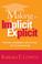 Cover of: Making the Implicit Explicit
