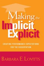 Cover of: Making the Implicit Explicit by Barbara E. Lovitts