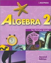 Cover of: Algebra 2 for Christian Schools (Algebra for Christian Schools)