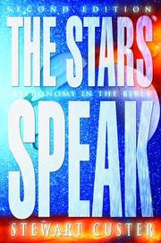 Cover of: The Stars Speak: Astronomy in the Bible