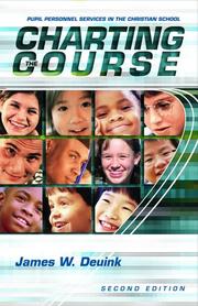 Cover of: Charting the Course: Pupil Personnel Services in the Christian School
