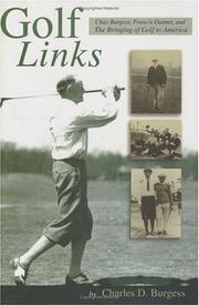 Cover of: Golf links: Chay Burgess, Francis Ouimet, and the bringing of golf to America