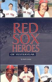 Cover of: Red Sox heroes of yesteryear by Herbert F. Crehan