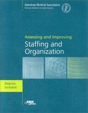 Cover of: Assessing and improving staffing and organization