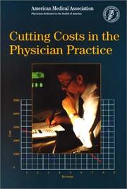 Cover of: Cutting costs in the physician practice | Alan S. Whiteman
