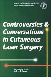 Cover of: Controversies and Coversations in Cutaneous Laser Surgery