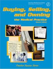 Cover of: Buying, Selling, and Owning the Medical Practice (Practice Success Series)