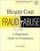 Cover of: Health care fraud and abuse