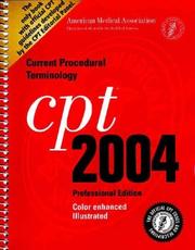 Cover of: Cpt 2004: Current Procedural Terminology  by American Medical Association., American Medical Association.