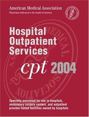 Cover of: CPT 2004 Hospital Outpatient Services (Current Procedural Terminology (CPT) Hospital Outpatient) by American Medical Association.