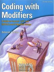 Cover of: Coding With Modifers: A Guide to Correct Cpt And Hcpcs Modifier Usage