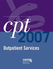 Cover of: CPT 2007 Outpatient Services: Specially Annotated for Use in Hospitals, Ambulatory Surgery Centers, and Outpatient Provider-based Facilities Owned by Hospitals ... Terminology (CPT) Hospital Outpatient)