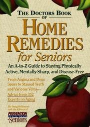 Cover of: Doctor's Book of Home Remedies for Seniors: An A-to-Z Guide to Staying Physically Active, Mentally Sharp, and Disease-Free