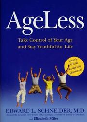 Cover of: Ageless: Take Control of Your Age and Stay Youthful for Life