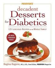 Cover of: Prevention's Decadent Desserts for Diabetics by Regina Ragone