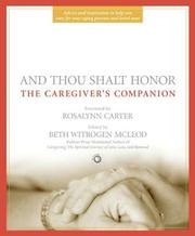 Cover of: And Thou Shalt Honor: The Caregiver's Companion