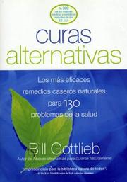 Cover of: Curas Alternativas: Los mas eficaces remedios caseros naturales para 130 problemas de la salud