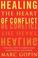 Cover of: Healing the heart of conflict