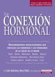 Cover of: La Conexion Hormonal: Descubrimientos revolucionarios que vinculan a las hormonas con los problemas de salud de la mujer